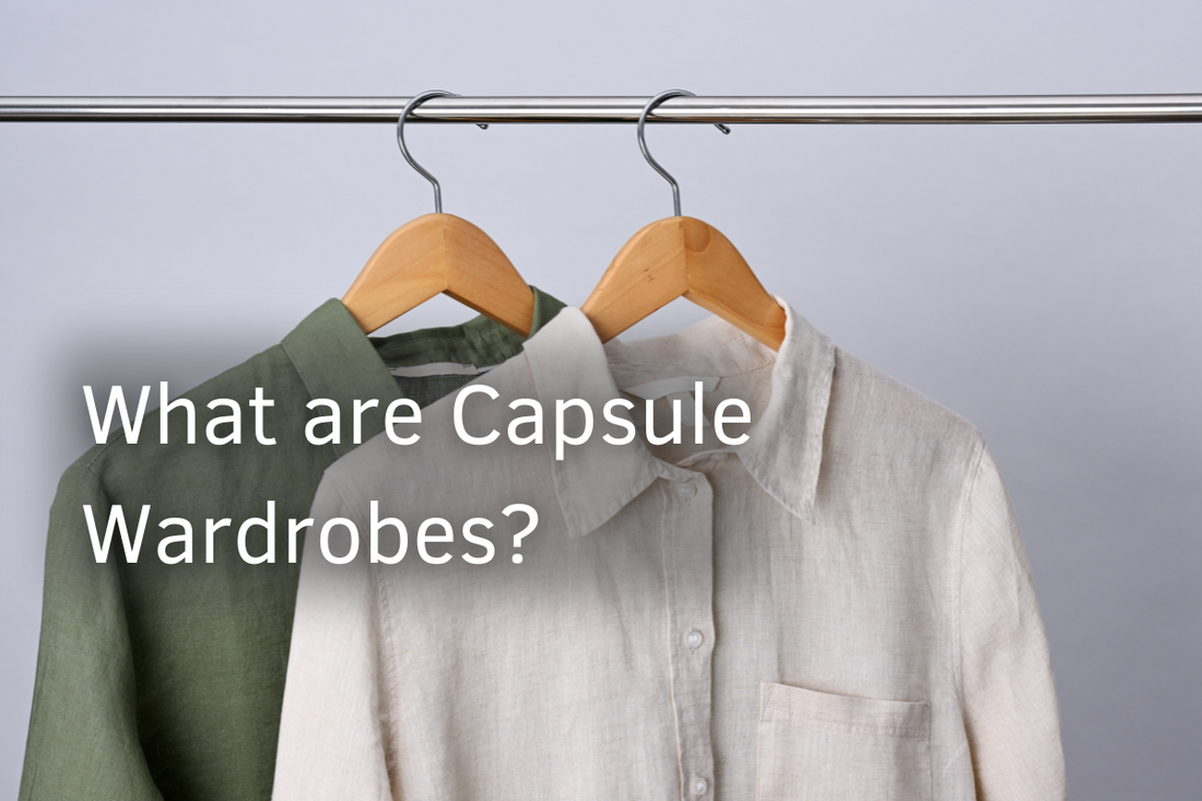 What is a Capsule Wardrobe, & Why Do You Need One?